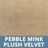 Pebble Mink Plush Velvet